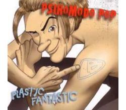 PSIHOMODO POP - Plastic, Fantastic  Album 2004 (CD)